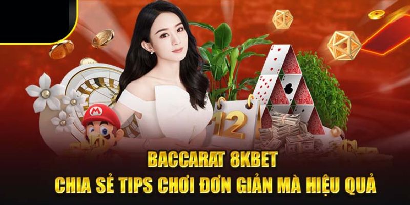 Duy trì tâm lý ổn định và vững vàng chơi Baccarat 8KBET